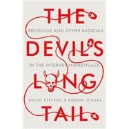 The Devil's Long Tail Religious and Other Radicals in the Internet Marketplace