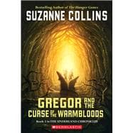 Gregor and the Curse of the Warmbloods (The Underland Chronicles #3)
