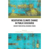 Negotiating Climate Change in Public Discourse