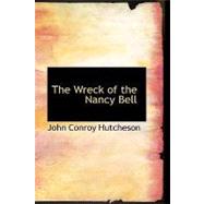Wreck of the Nancy Bell : Cast Away on Kerguelen Land