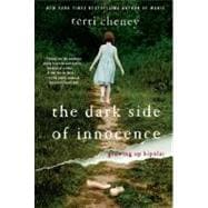 The Dark Side of Innocence Growing Up Bipolar
