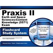 Praxis II Earth and Space Sciences: Content Knowledge 0571 Exam Flashcard Study System