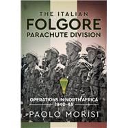 The Italian Folgore Parachute Division