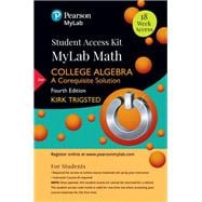 MyLab Math for Trigsted College Algebra A Corequisite Solution plus Guided Notebook -- 24-Month Access Card Package