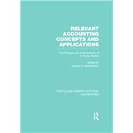 Relevant Accounting Concepts and Applications (RLE Accounting): The Writings and Contributions of C. Rufus Rorem