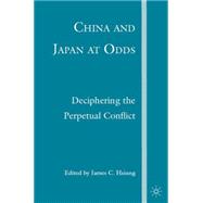 China and Japan at Odds Deciphering the Perpetual Conflict
