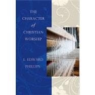The Character of Christian Worship