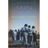 Day after Night : A Novel