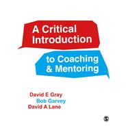 A Critical Introduction to Coaching and Mentoring