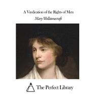 A Vindication of the Rights of Men