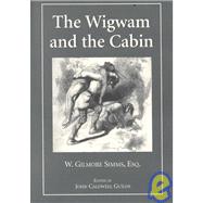 The Wigwam and the Cabin