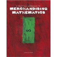 A Practical Approach to Merchandising Mathematics [With CDROM]