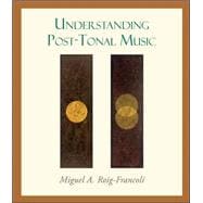 Understanding Post-tonal Music