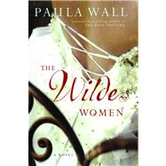 The Wilde Women A Novel