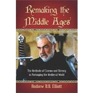 Remaking the Middle Ages