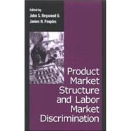 Product Market Structure And Labor Market Discrimination