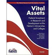 Vital Assets Federal Investment in Research and Development at the Nation's Universities and Colleges
