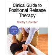 Clinical Guide to Positional Release Therapy
