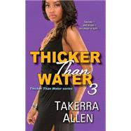 Thicker Than Water 3