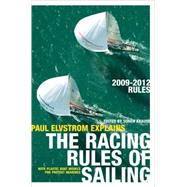 Paul Elvstrom Explains the Racing Rules of Sailing, 2009-2012 Rules