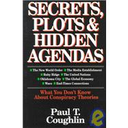 Secrets, Plots & Hidden Agendas