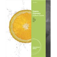 Organic Chemistry: A Brief Course, International Edition, 13th Edition