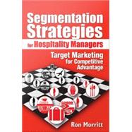Segmentation Strategies for Hospitality Managers