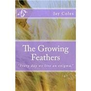 The Growing Feathers