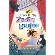 Not Starring Zadie Louise