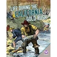 Life During the California Gold Rush