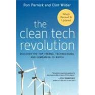 The Clean Tech Revolution: Discover the Top Trends, Technologies and Companies to Watch