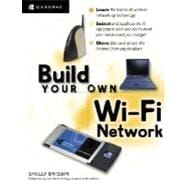 Build Your Own Wi-Fi Network