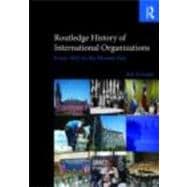 Routledge History of International Organizations: From 1815 to the Present Day