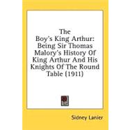 Boy's King Arthur : Being Sir Thomas Malory's History of King Arthur and His Knights of the Round Table (1911)