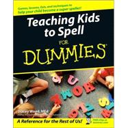 Teaching Kids to Spell For Dummies