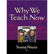 Why We Teach Now