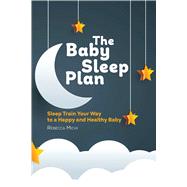 The Baby Sleep Plan
