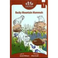 Rocky Mountain Mammals; Family Field Guide Series, Volume 1