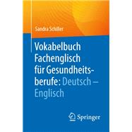 Vokabelbuch Fachenglisch für Gesundheitsberufe: Deutsch - Englisch