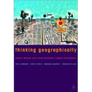 Thinking Geographically : Space, Theory and Contemporary Human Geography