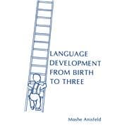 Language Development from Birth to Three