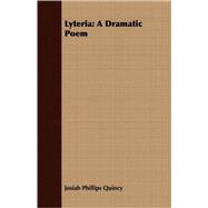 Lyteria: a Dramatic Poem