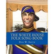 The White House Folk Song Book