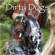 Dirty Dogs 2013 Calendar