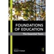 Foundations of Education: The Essential Texts