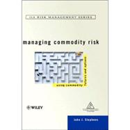 Managing Commodity Risk Using Commodity Futures and Options