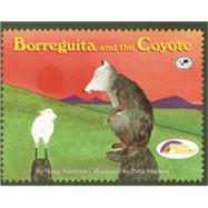Borreguita and the Coyote: A Tale from Ayutla, Mexico