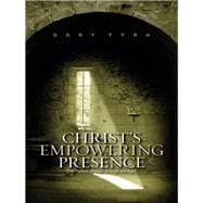 Christ's Empowering Presence