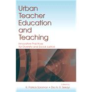 Urban Teacher Education and Teaching