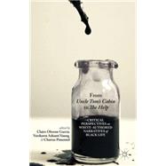 From Uncle Tom's Cabin to The Help Critical Perspectives on White-Authored Narratives of Black Life